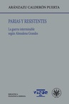 ebook Parias y resistentes - Aránzazu Calderón Puerta