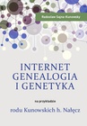 ebook Internet, genealogia i genetyka na przykładzie rodu Kunowskich h. Nałęcz - Radosław Sajna-Kunowsky