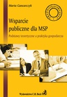 ebook Wsparcie publiczne dla MSP. Podstawy teoretyczne a praktyka gospodarcza - Marta Gancarczyk