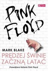 ebook Pink Floyd - Prędzej świnie zaczną latać - Mark Blake
