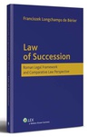 ebook Law of Succession. Roman Legal Framework and Comparative Law Perspective - Franciszek Longchamps de Berier