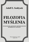 ebook Filozofia myślenia - Adolf Szołtysek