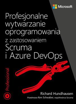 ebook Profesjonalne wytwarzanie oprogramowania z zastosowaniem Scruma i usług Azure DevOps
