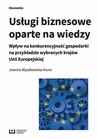ebook Usługi biznesowe oparte na wiedzy. Wpływ na konkurencyjność gospodarki na przykładzie wybranych krajów Unii Europejskiej - Joanna Wyszkowska-Kuna