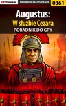 ebook Augustus: W służbie Cezara - poradnik do gry - Michał "Wolfen" Basta
