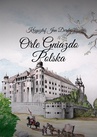 ebook Orle Gniazdo Polska - Krzysztof Derda