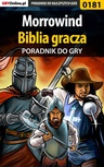 ebook Morrowind - biblia gracza - poradnik do gry - Piotr "Ziuziek" Deja,Magdalena "Eijenka" Pokorska