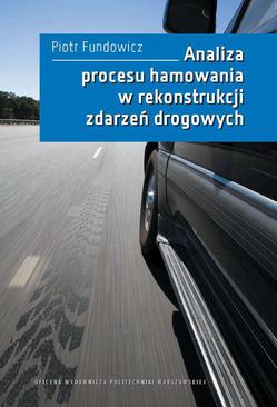 ebook Analiza procesu hamowania w rekonstrukcji zdarzeń drogowych