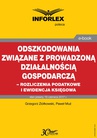ebook Odszkodowania związane z prowadzoną działalnością gospodarczą -rozliczenia podatkowe i ewidencja księgowa - Grzegorz Ziółkowski