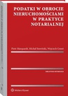 ebook Podatki w obrocie nieruchomościami w praktyce notarialnej - Wojciech Gonet,Michał Stawiński,Piotr Marquardt