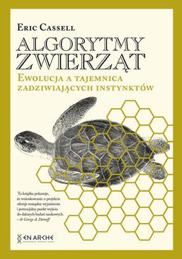 ebook Algorytmy zwierząt. Ewolucja a tajemnica zadziwiających instynktów