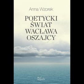 ebook Poetycki świat Wacława Oszajcy