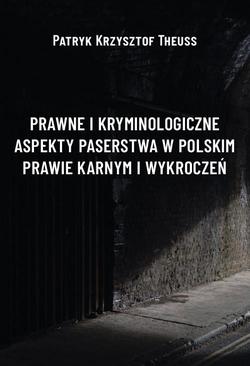 ebook Prawne i kryminologiczne aspekty paserstwa w polskim prawie karnym i wykroczeń