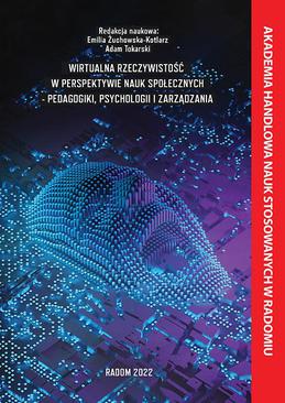 ebook Wirtualna rzeczywistość w perspektywie nauk społecznych - pedagogiki, psychologii i zarządzania.