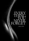 ebook Everything You Never Forget - Kasia J.Siuda