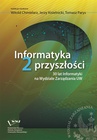 ebook Informatyka 2 przyszłości. 30 lat Informatyki na Wydziale Zarządzania UW - 
