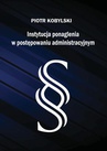 ebook Instytucja ponaglenia w postępowaniu administracyjnym - Piotr Kobylski