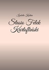 ebook Stasio Felek Kartofliński - Izabela Kostun