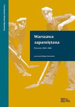 ebook Warszawa zapamiętana. Powroty 1945–1946