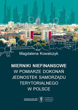 ebook Mierniki niefinansowe w pomiarze dokonań jednostek samorządu terytorialnego w Polsce