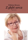 ebook Z głębi serca - Elżbieta Skwara