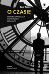 ebook O czasie Historia cywilizacji w dwunastu zegarach - David Rooney