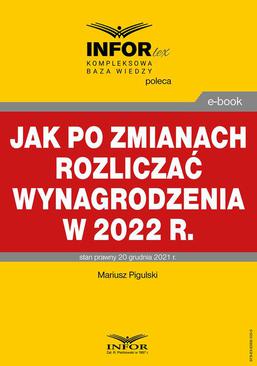 ebook Jak po zmianach rozliczać wynagrodzenia w 2022 r