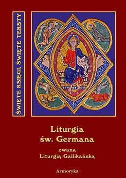 ebook Święta i Boska Liturgia Błogosławionego Ojca naszego Germana, biskupa paryskiego, zwana też gallikańską liturgią świętą