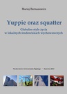 ebook Yuppie oraz squatter - Maciej Bernasiewicz