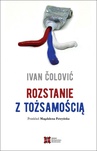 ebook Rozstanie z tożsamością - Ivan Colovic