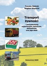 ebook Transport żywności – uwarunkowania organizacyjne, techniczne, ekonomiczne oraz jego skala - Bogdan Klepacki,Tomasz Rokicki
