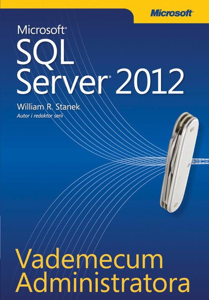 Okładka:Vademecum Administratora Microsoft SQL Server 2012 