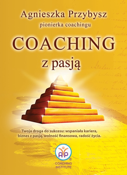 Okładka:Coaching z Pasją pionierki coachingu 