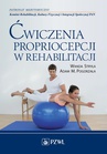 ebook Ćwiczenia propriocepcji w rehabilitacji - Adam M. Pogorzała,Wanda Stryła