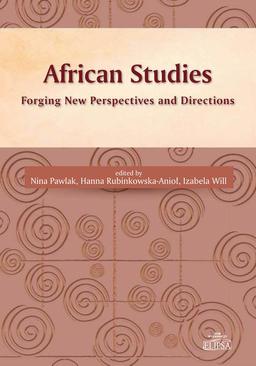 ebook African Studies Forging New Perspectives and Directions