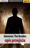 ebook Amnesia The Bunker. Poradnik do gry - Dawid Lubczyński