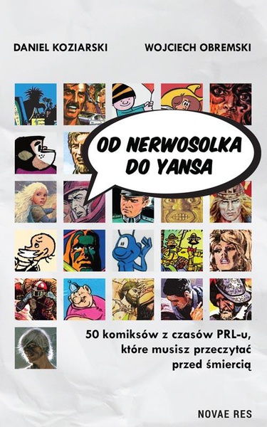 Okładka:Od Nerwosolka do Yansa. 50 komiksów z czasów PRL-u, które musisz przeczytać przed śmiercią 