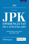 ebook Jednolity Plik Kontrolny.Ewidencja VAT od 1 stycznia 2017 - praca zbiorowa,INFOR PL SA