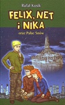 ebook Felix, Net i Nika oraz Pałac Snów - Rafał Kosik