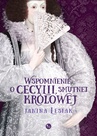 ebook Wspomnienie o Cecylii, smutnej królowej - Janina Lesiak