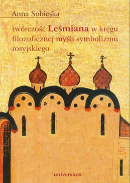 ebook Twórczość Leśmiana w kręgu filozoficznej myśli symbolizmu rosyjskiego
