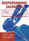 ebook Rozpoznawanie zachowań narkotykowych - Mariusz Z. Jędrzejko,Tomasz Zagajewski,Tadeusz Zagajewski
