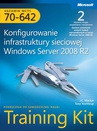ebook Egzamin MCTS 70-642 Konfigurowanie infrastruktury sieciowej Windows Server 2008 R2 Training Kit - Mackin J.c., Tony Northrup
