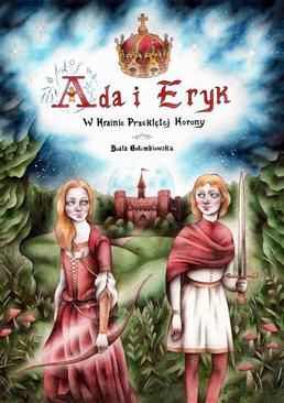 ebook Ada i Eryk w Krainie Przeklętej Korony
