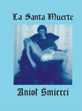 ebook La Santa Muerte. Anioł Śmierci