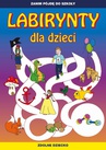 ebook Labirynty dla dzieci - Tina Zakierska