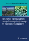 ebook Paradygmat zrównoważonego rozwoju lokalnego i regionalnego we współczesnej gospodarce - prof. Kazimierz Pająk,Barbara Borusiak