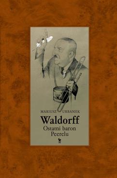 ebook Waldorff. Ostatni baron Peerelu