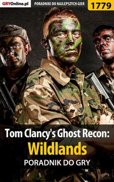 ebook Tom Clancy's Ghost Recon: Wildlands - poradnik do gry