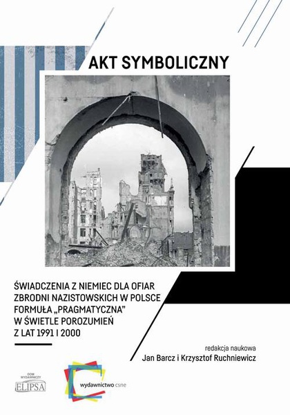 Okładka:Akt symboliczny Świadczenia z Niemiec dla ofiar zbrodni nazistowskich w Polsce 